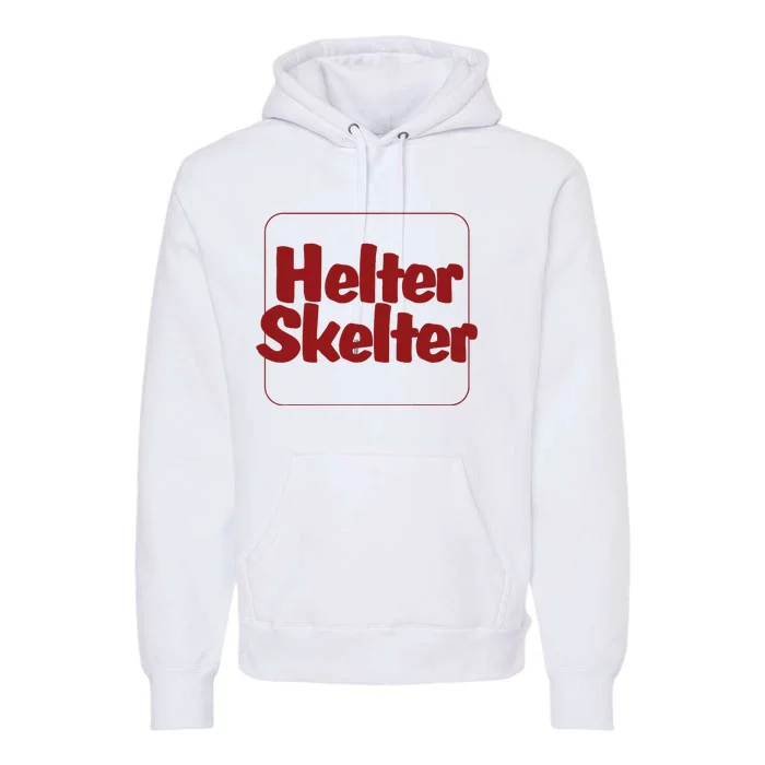 Helter Skelter Funny Premium Hoodie