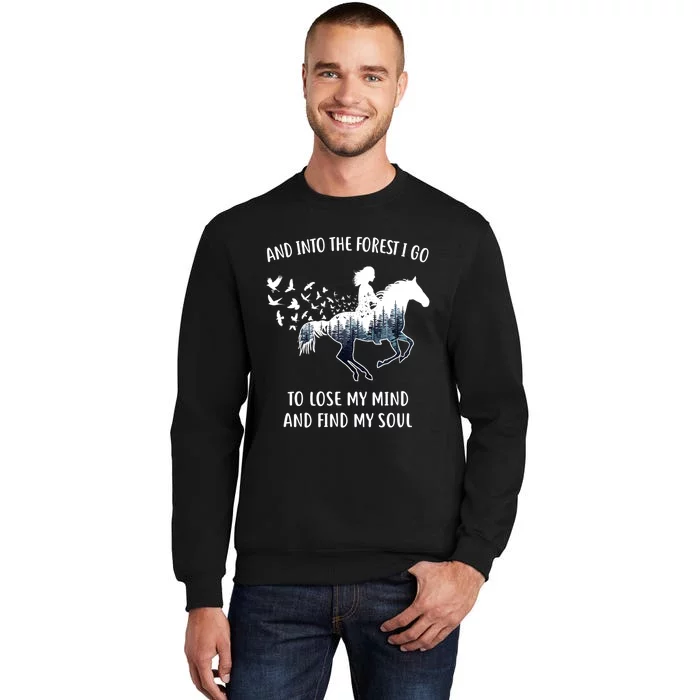 Horse Shirts For Women: Into The Forest I Go Horse Riding TShirt Tall Sweatshirt