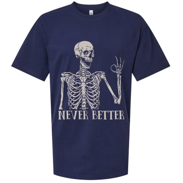 Halloween Shirts For Women Never Better Skeleton Sueded Cloud Jersey T-Shirt