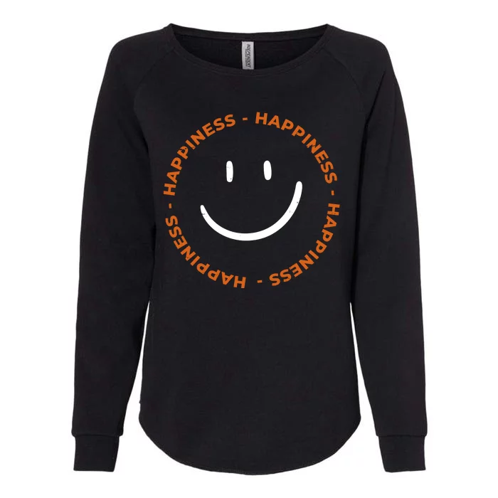 Happiness Smiley Face Be Happy Inspirational Womens California Wash Sweatshirt