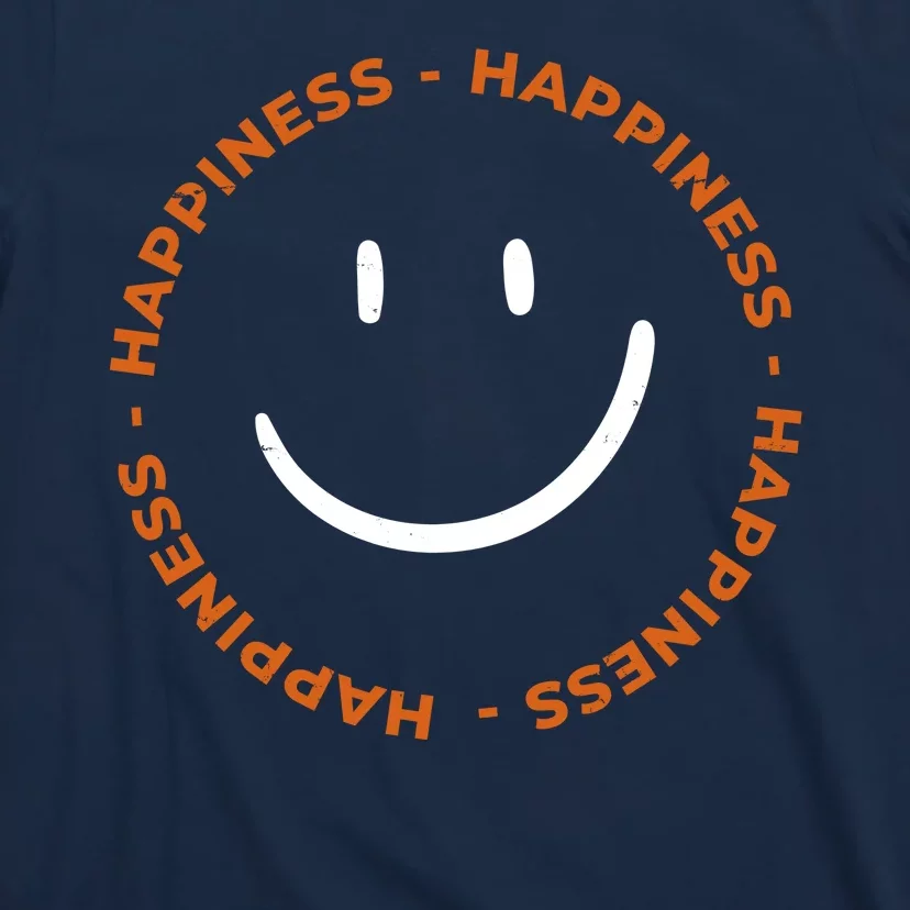 Happiness Smiley Face Be Happy Inspirational T-Shirt