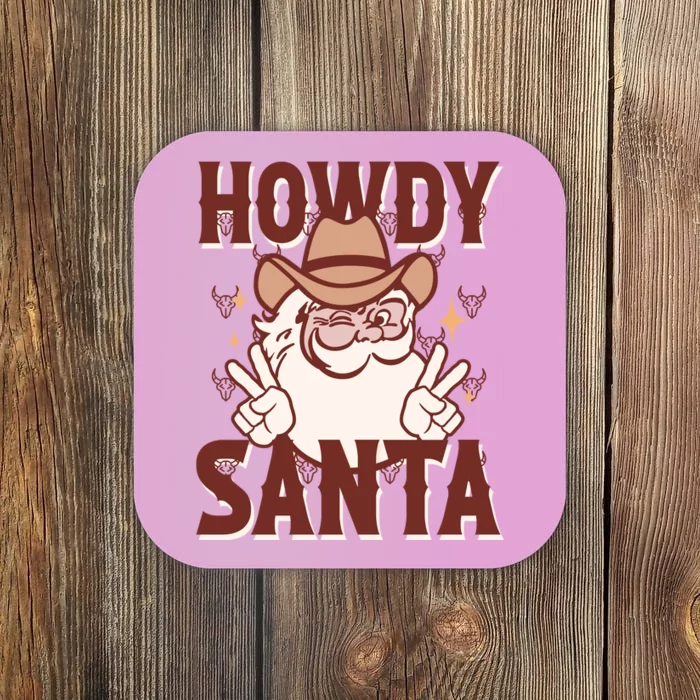 Howdy Santa Funny Christmas Holiday Coaster