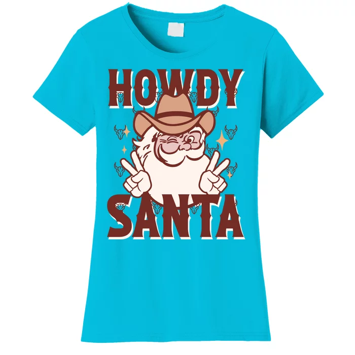 Howdy Santa Funny Christmas Holiday Women's T-Shirt