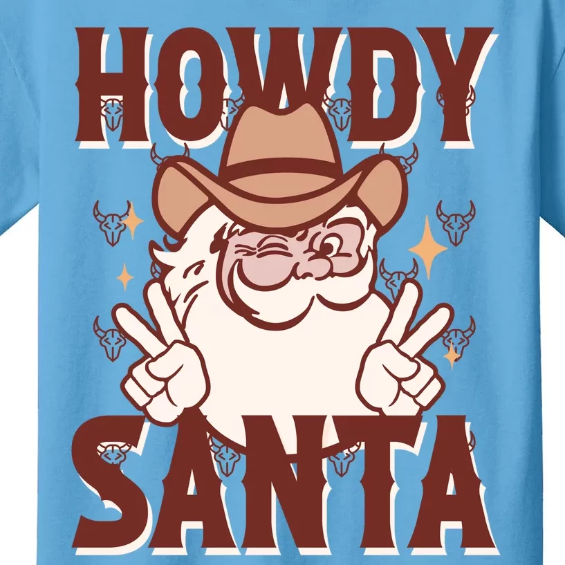 Howdy Santa Funny Christmas Holiday Kids T-Shirt