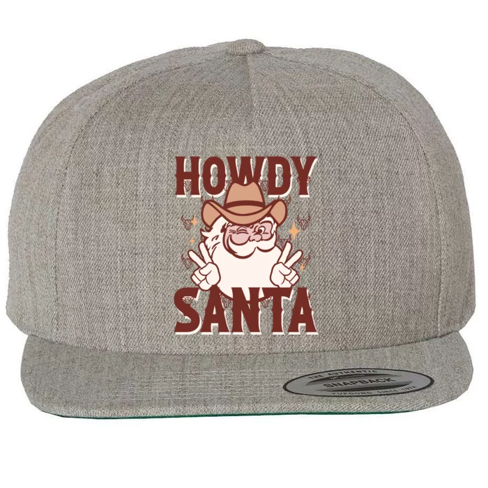 Howdy Santa Funny Christmas Holiday Wool Snapback Cap