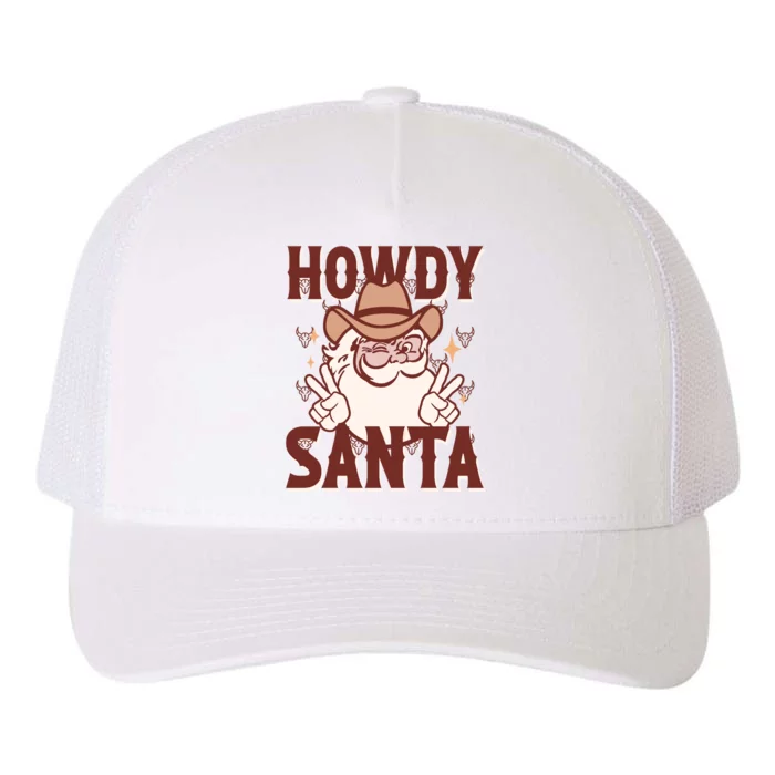 Howdy Santa Funny Christmas Holiday Yupoong Adult 5-Panel Trucker Hat