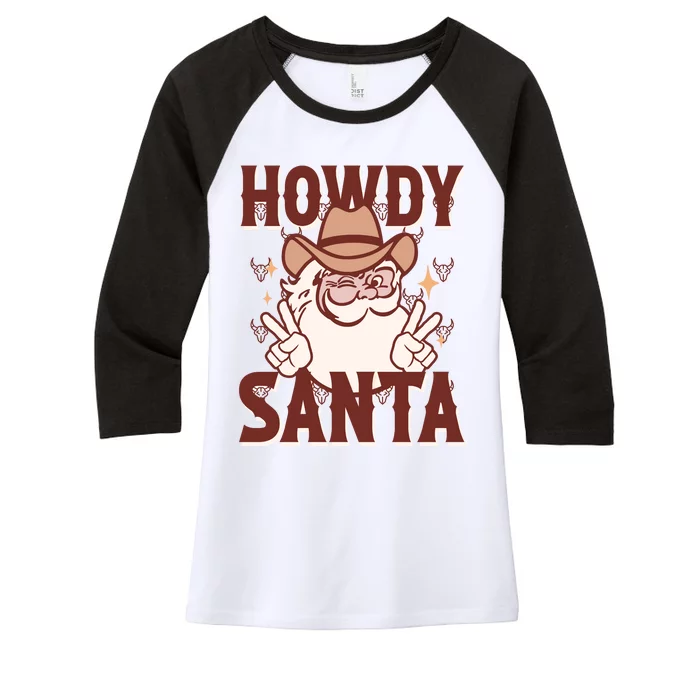 Howdy Santa Funny Christmas Holiday Women's Tri-Blend 3/4-Sleeve Raglan Shirt