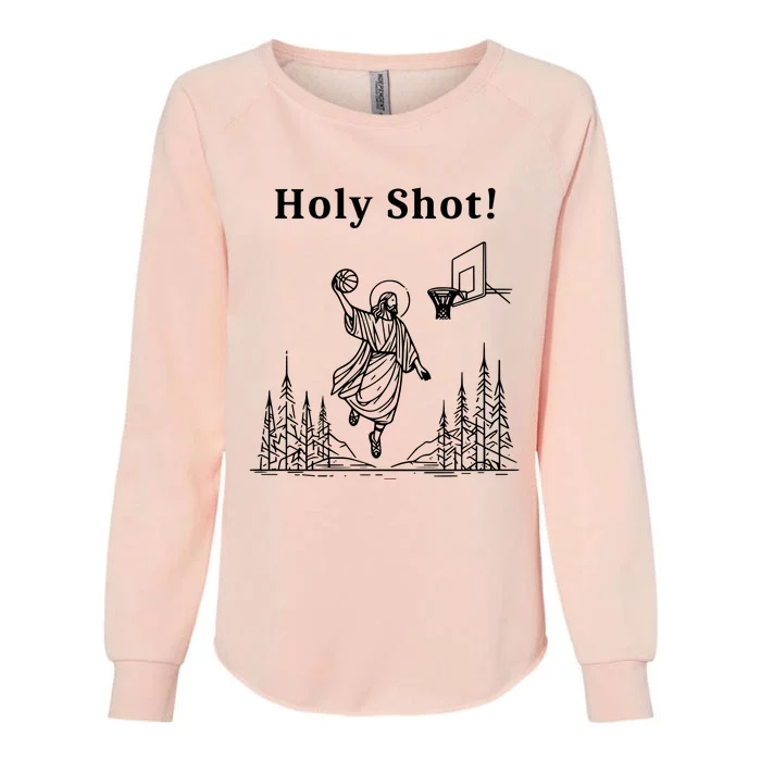 Holy Shot! Funny Jesus Playing Basketball Womens California Wash Sweatshirt