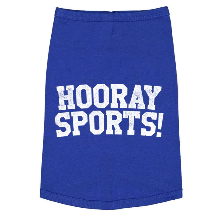 Hooray Sports! Funny Sports Cute Gift Doggie Tank