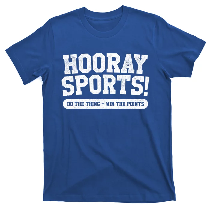 Hooray Sports! Funny Sports Great Gift T-Shirt