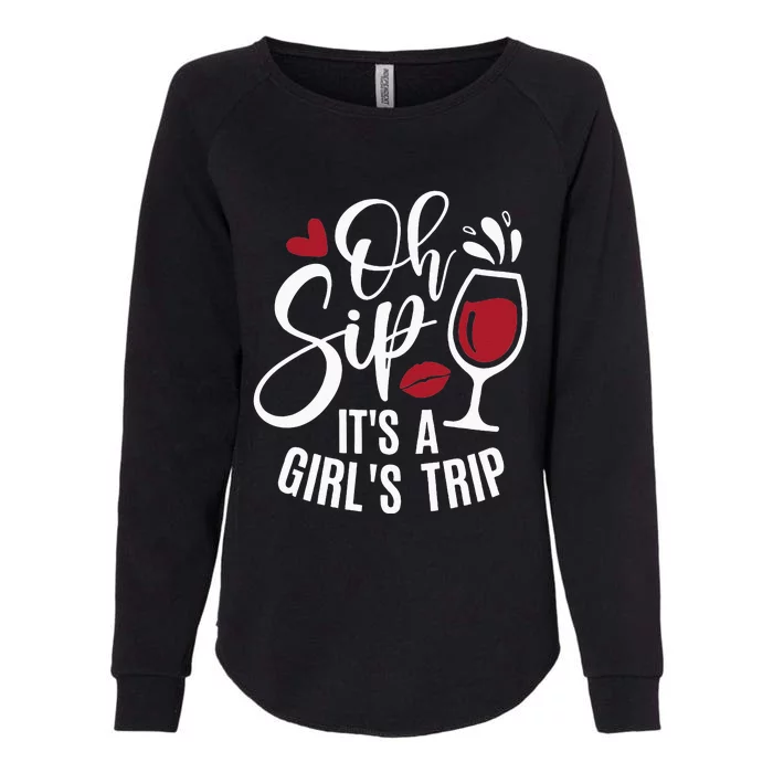 Hello Summer Family Vacation Oh Sip Its A Trip Womens California Wash Sweatshirt