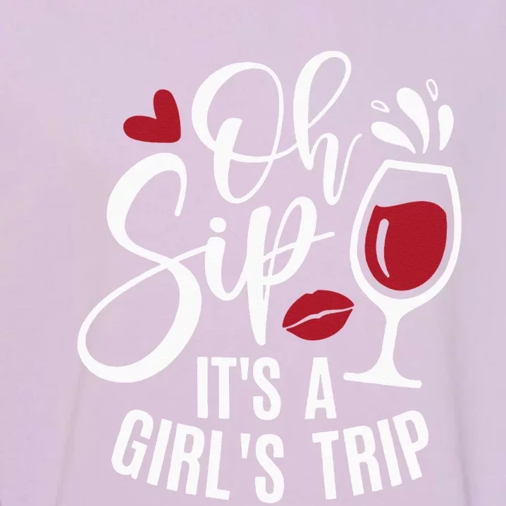 Hello Summer Family Vacation Oh Sip Its A Trip Garment-Dyed Sweatshirt