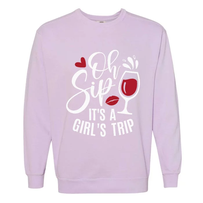 Hello Summer Family Vacation Oh Sip Its A Trip Garment-Dyed Sweatshirt