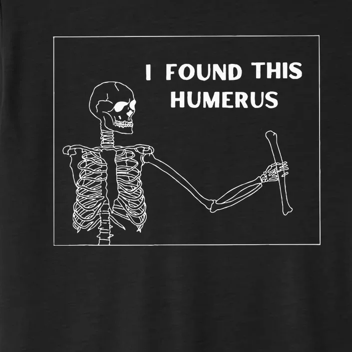 Humerus Skeleton Funny Halloween ChromaSoft Performance T-Shirt