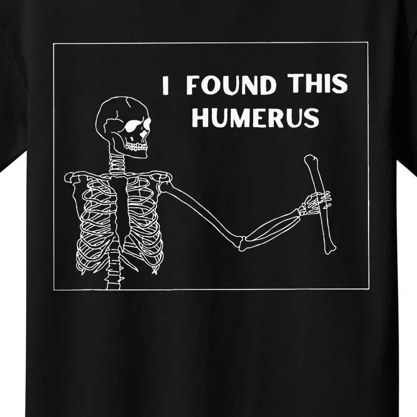 Humerus Skeleton Funny Halloween Kids T-Shirt