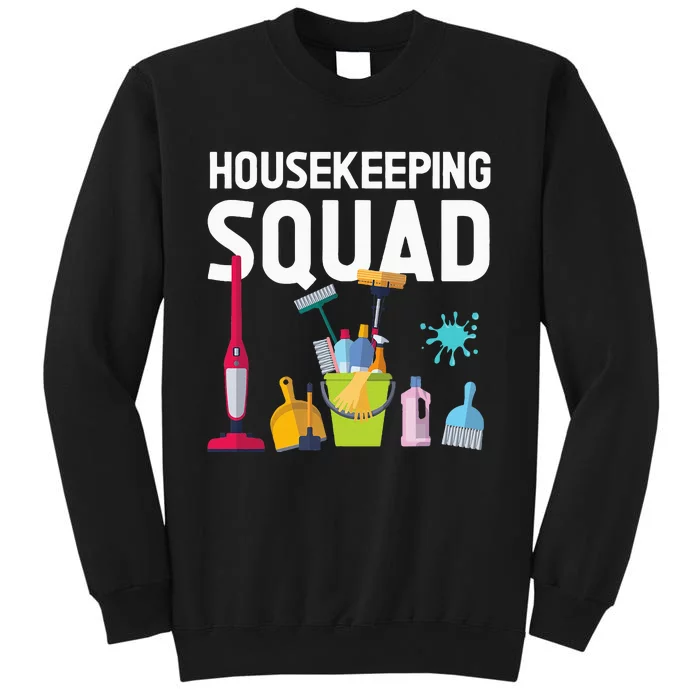 Housekeeping Squad For Housekeeper Cleaning Crew Tall Sweatshirt