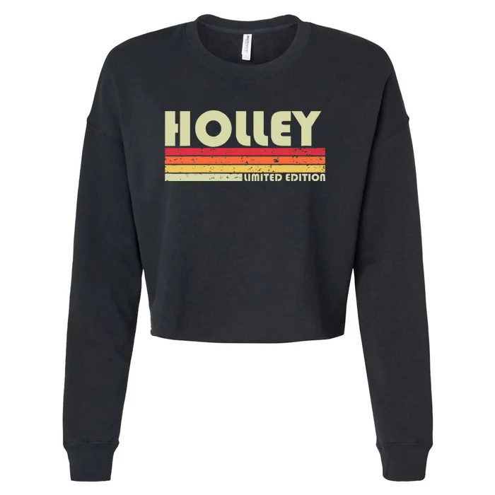 Holley Surname Funny Retro Vintage 80s 90s Birthday Reunion Cropped Pullover Crew