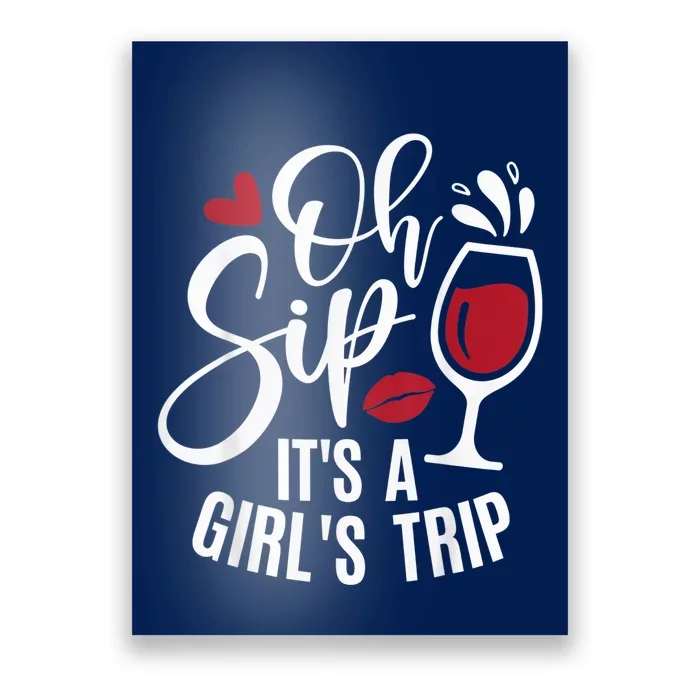 Hello Summer Family Vacation Oh Sip Its A Girl Trip Poster