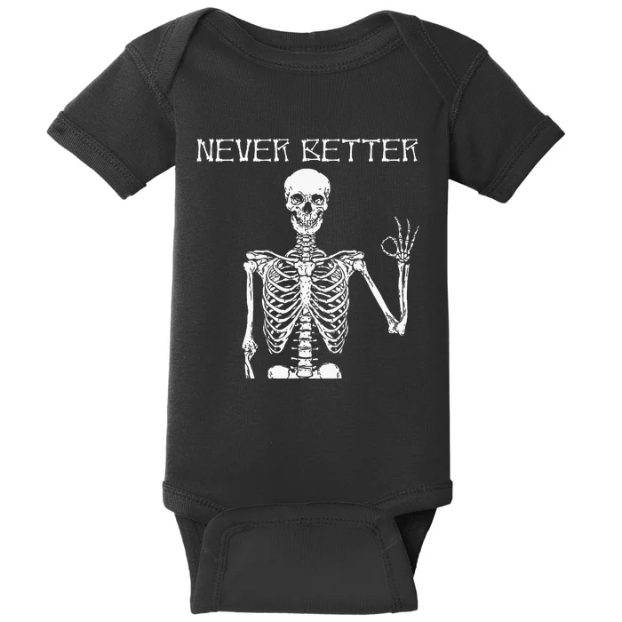 Halloween Shirts For Women Never Better Skeleton Funny Skull Baby Bodysuit