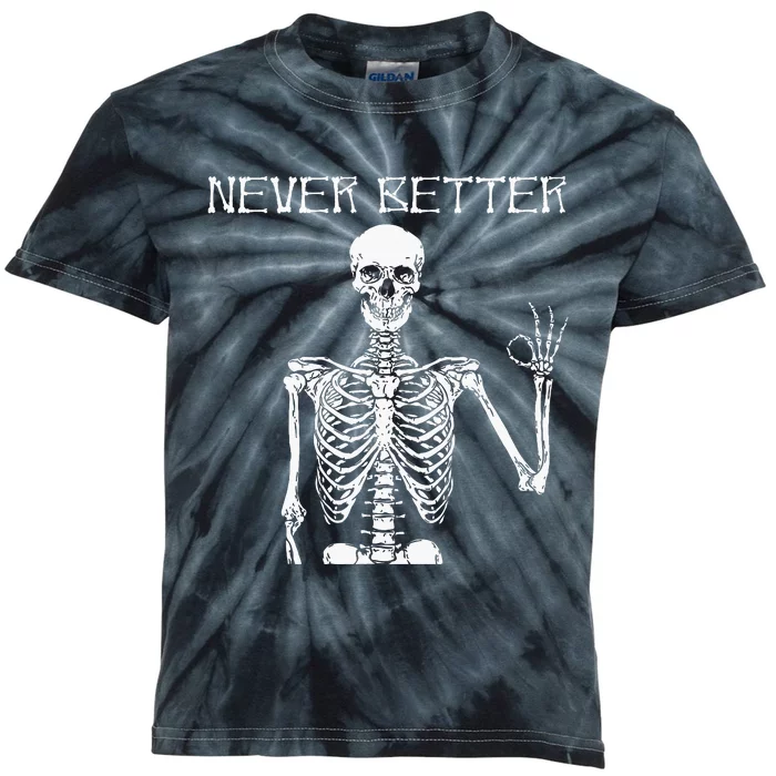 Halloween Shirts For Women Never Better Skeleton Funny Skull Kids Tie-Dye T-Shirt