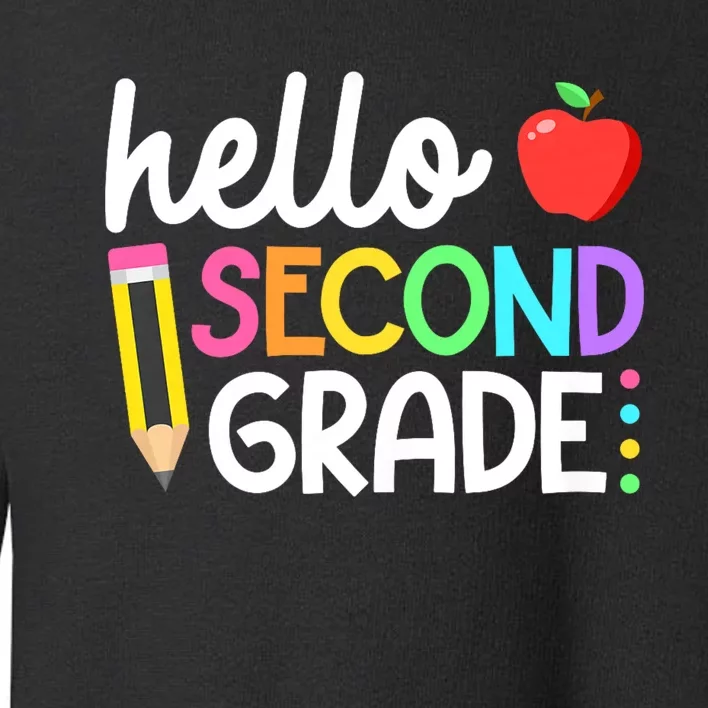 Hello Second Grade Team 2nd Grade Back To School Teacher Toddler Sweatshirt