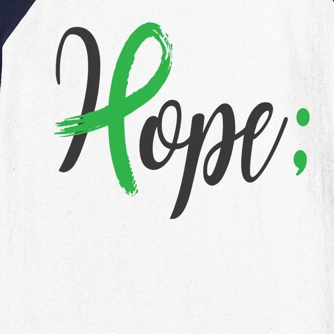 Hope Semicolon Green Ribbon Mental Health Awareness Baseball Sleeve Shirt