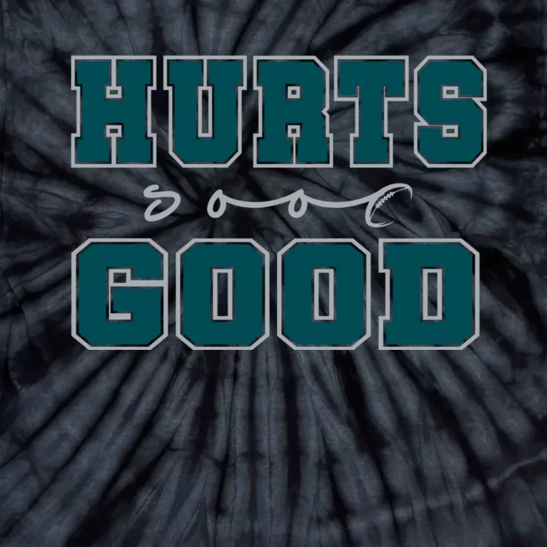 Hurts So Good Funny Meme Saying Graphic Apparel For Family Tie-Dye T-Shirt