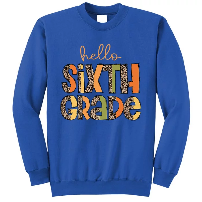 Hello Sixth Grade Funny Girl Back To School Tall Sweatshirt