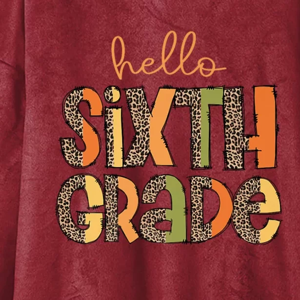 Hello Sixth Grade Funny Girl Back To School Hooded Wearable Blanket