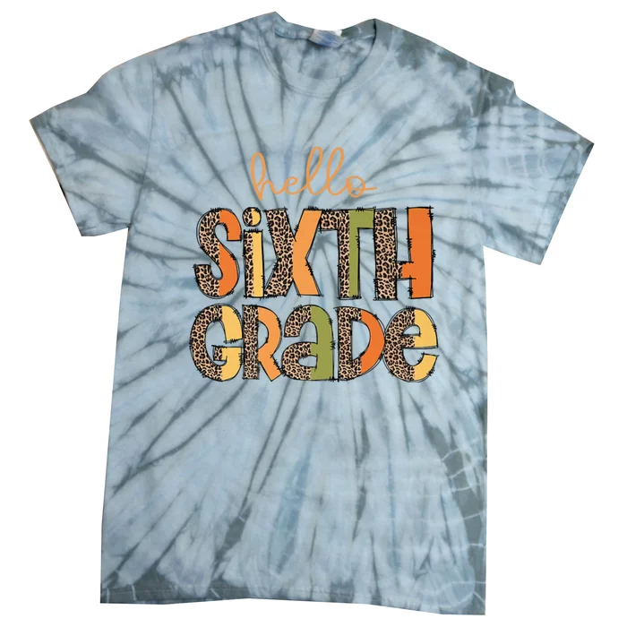 Hello Sixth Grade Funny Girl Back To School Tie-Dye T-Shirt