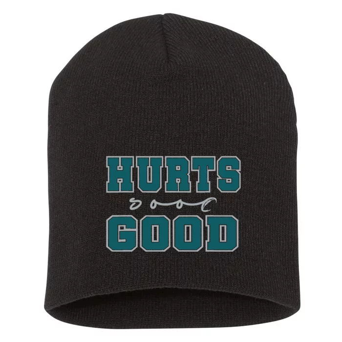 Hurts So Good Funny Meme Saying Graphic For Family Short Acrylic Beanie