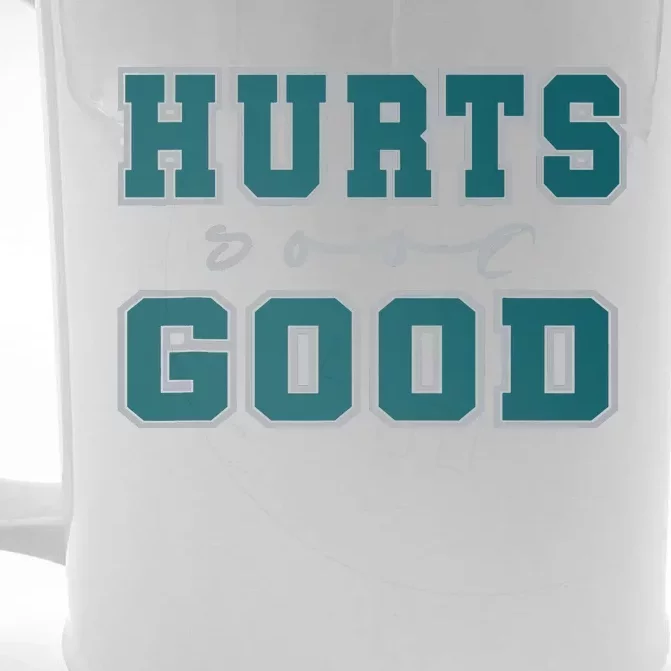 Hurts So Good Funny Meme Saying Graphic For Family Front & Back Beer Stein