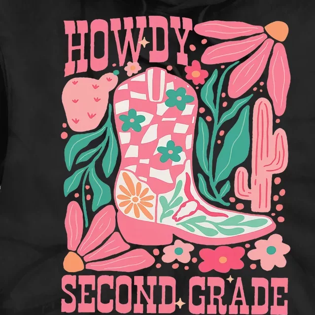 Howdy Second Grade Western 2nd Grade Teacher Cowboy Cowgirl Tie Dye Hoodie