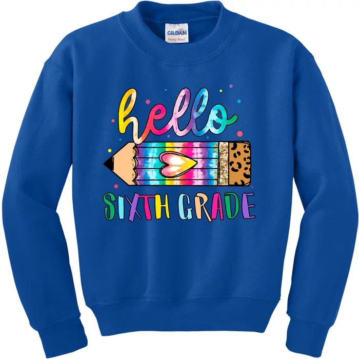 Hello Sixth Grade Tie Dye Teacher Student Back To School Gift Kids Sweatshirt