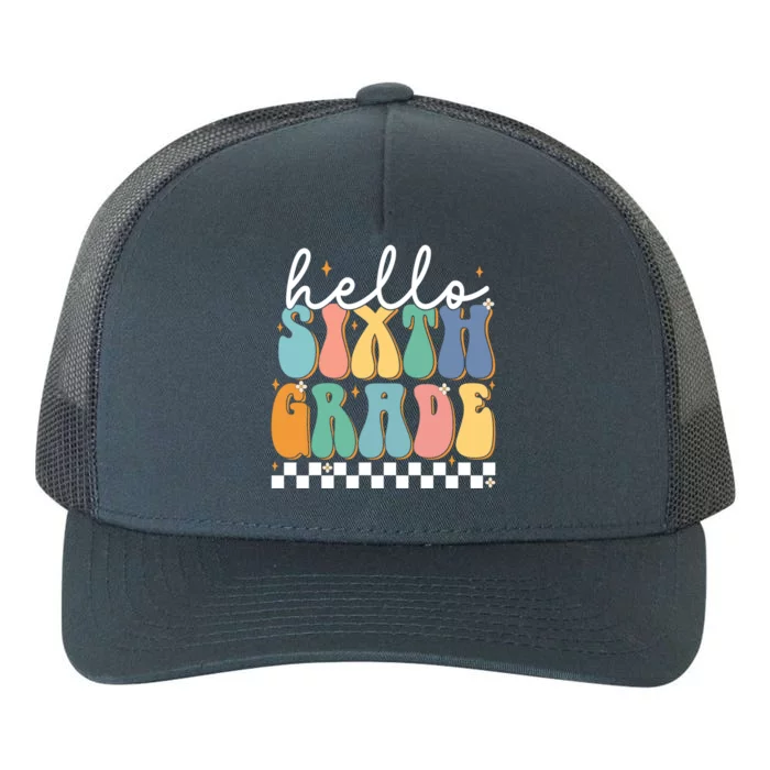 Hello Sixth Grade Groovy 6Th Grade Back School Teacher Gift Yupoong Adult 5-Panel Trucker Hat