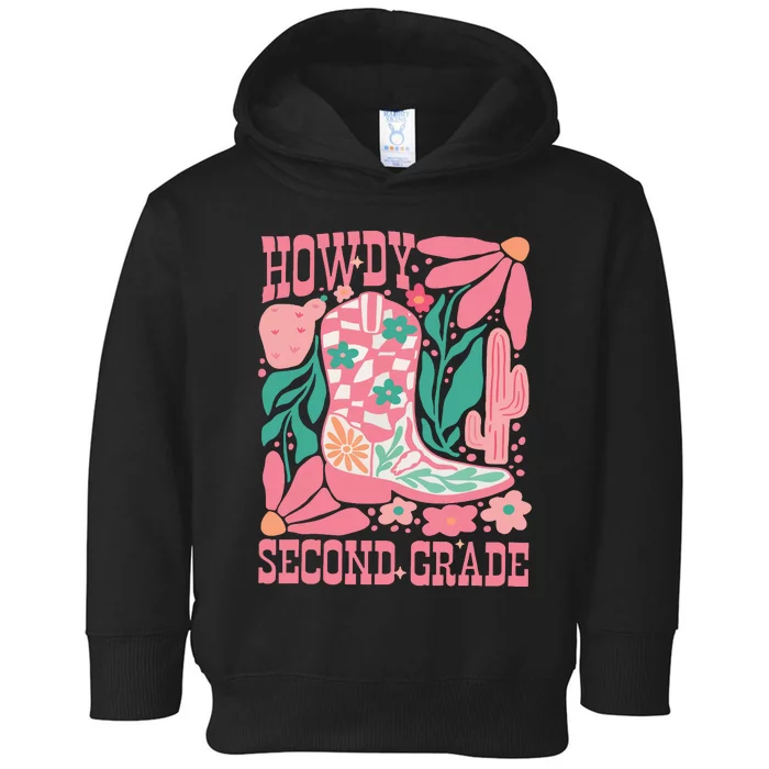 Howdy Second Grade Western 2nd Grade Teacher Cowboy Cowgirl Toddler Hoodie