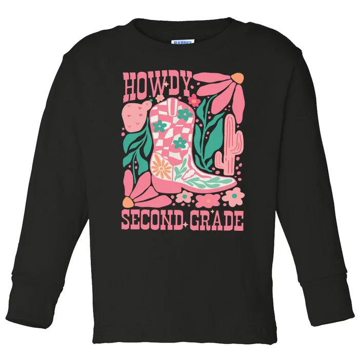 Howdy Second Grade Western 2nd Grade Teacher Cowboy Cowgirl Toddler Long Sleeve Shirt