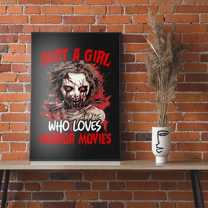 Halloween Scary Ghost Just A Girl Who Loves Horror Movie Poster