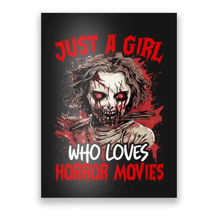 Halloween Scary Ghost Just A Girl Who Loves Horror Movie Poster