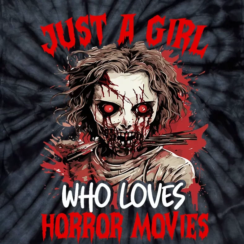 Halloween Scary Ghost Just A Girl Who Loves Horror Movie Tie-Dye T-Shirt