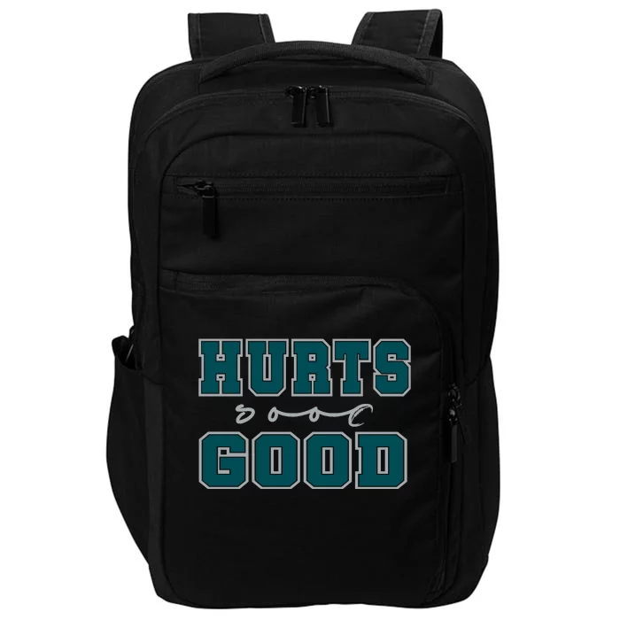 Hurts So Good Funny Meme Saying Graphic For Family Impact Tech Backpack