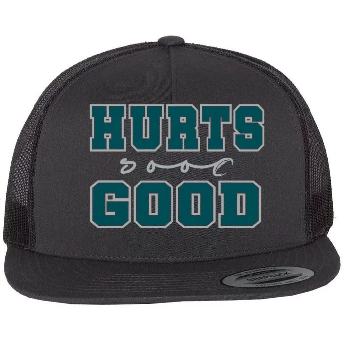 Hurts So Good Funny Meme Saying Graphic For Family Flat Bill Trucker Hat