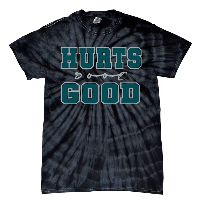 Hurts So Good Funny Meme Saying Graphic For Family Tie-Dye T-Shirt