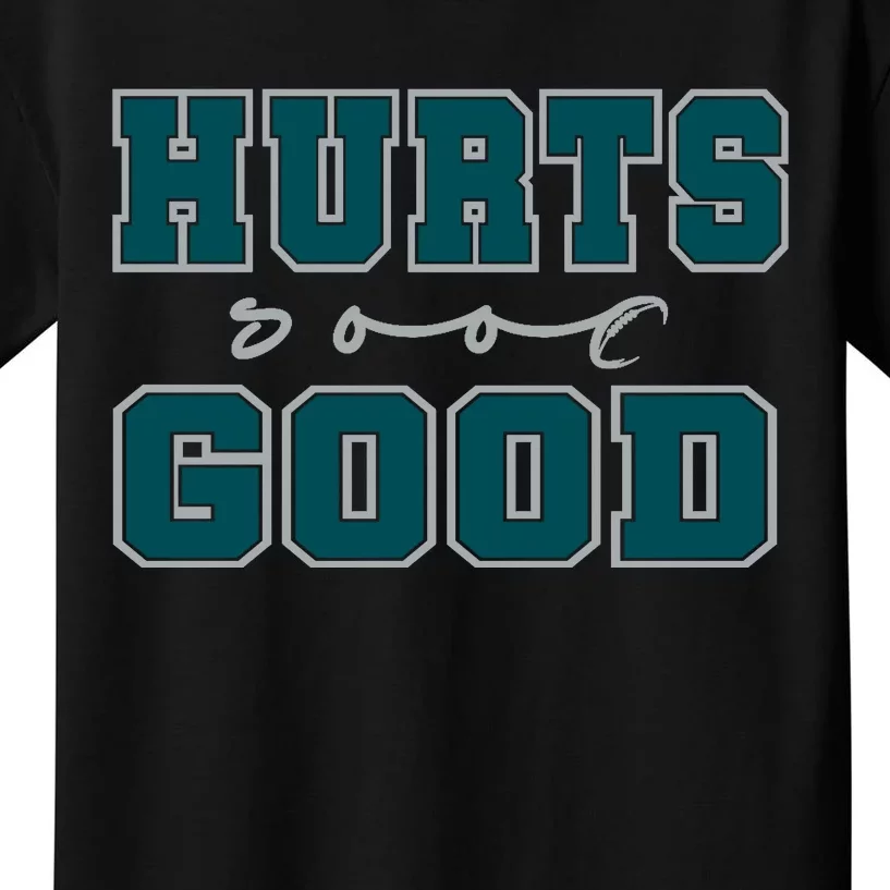 Hurts So Good Funny Meme Saying Graphic For Family Kids T-Shirt