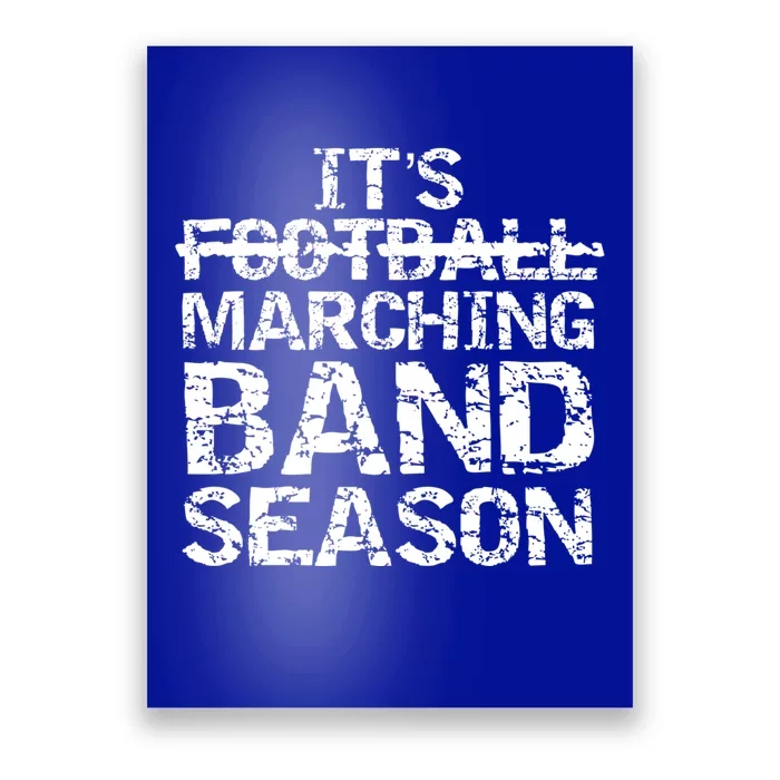 High School Gift It's Not Football It's Marching Band Season Cool Gift Poster