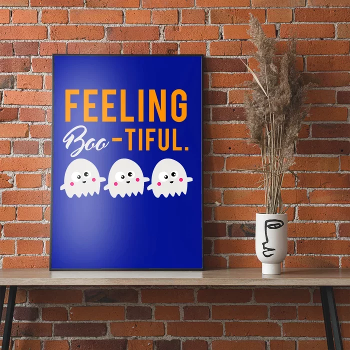 Halloween Squad Ghost Costume Feeling Boo Tiful Great Gift Poster