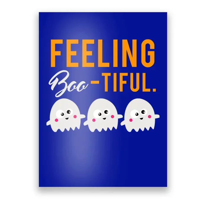 Halloween Squad Ghost Costume Feeling Boo Tiful Great Gift Poster