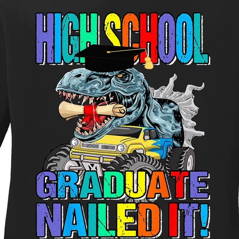 High School Graduate Nailed It Graduation Dinosaur Ladies Long Sleeve Shirt