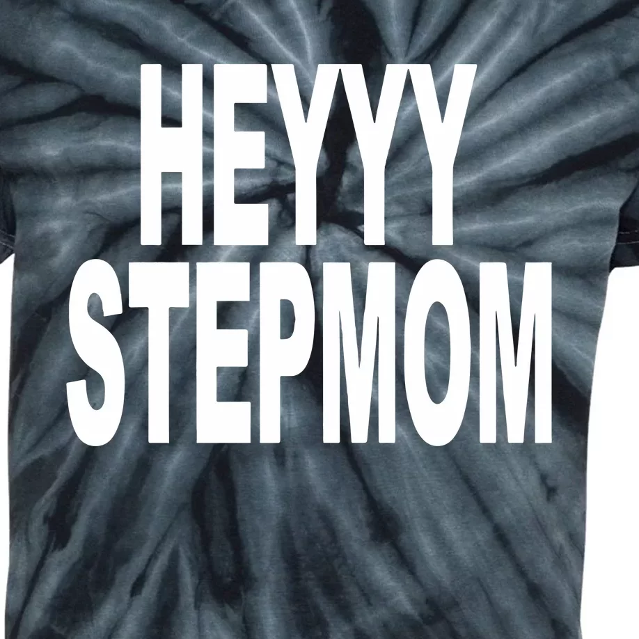 Heyyy Stepmom Kids Tie-Dye T-Shirt