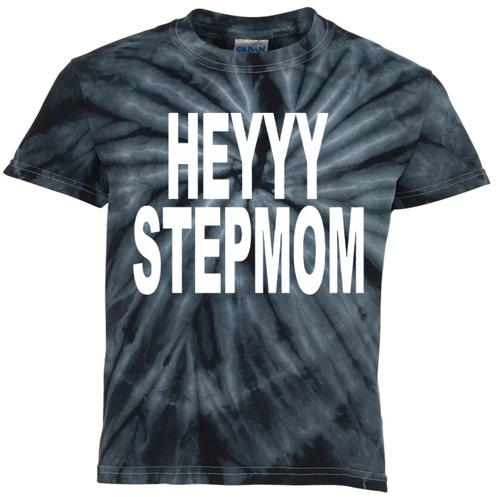 Heyyy Stepmom Kids Tie-Dye T-Shirt